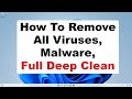 How To Remove All Computer Viruses, Malware, Spyware, Full Computer Deep Clean And Maintenance 2022