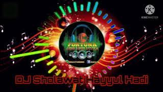 DJ Sholawat Hayyul Hadi Full Bass By Fortuna Audio Sound System