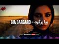 آهنگ بیا برگرد Bia Bargard Persian Viral Deep House LVS 