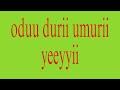 Oduu Durii Umurii Yeeyyii Itti Dhiyaadha
