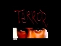 Terror  yes out the frame