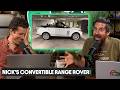 Crazy Nick Bought a Convertible Range Rover!