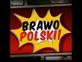 Brawo polski! Odcinek 11 - powitania i pożegnania