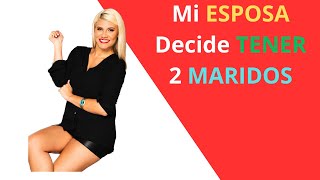 Mi esposa decide tener 2 maridos - Relatos De Infidelidad