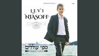 Video thumbnail of "Levi Niasoff - Hu Yigal"