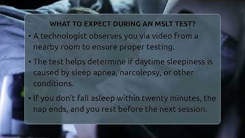 What To Expect During An MSLT Test? - Sleep Apnea Support Network