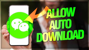 How To Allow And Enable Auto Download On WeChat App