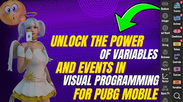 Unlock the Power of Variables and Events in Visual Programming for PUBG Mobile