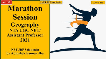 Marathon Class| Geography | NTA UGC NET/GIC/Assist. Prof. 2021 | Abhishek Kumar Jha