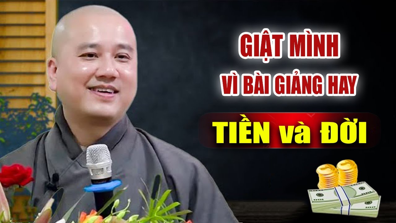 TIỀN và ĐỜI Thầy Giảng  ( Rất Hay ) - Vấn Đáp Thầy Thích Pháp Hòa