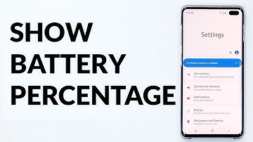 How to display battery percentage on status bar of Samsung Galaxy S10 Plus