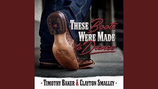 Video thumbnail of "Clayton Smalley - These Boots Were Made to Dance"