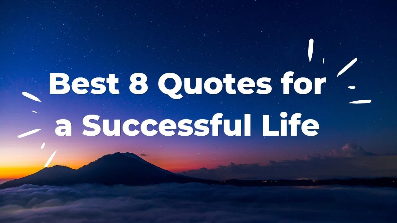 Best 8 Quotes for a Successful Life 2 Best Quotes WhatsApp Status