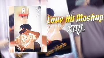 Love Hit Mashup Xml || Joos Song 🌚😌 || #xmlprese #xmlpresetfilealightmotion #alightmoation 