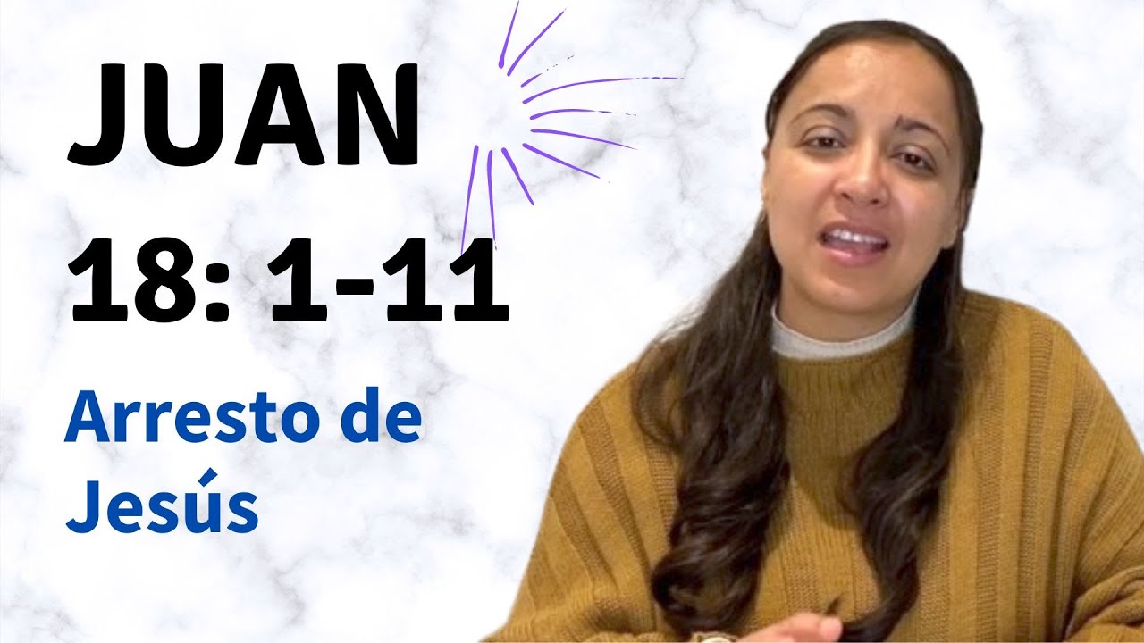 Juan 18: 1-11 (Arresto de Jesús) explicación - Kateryna Karreras