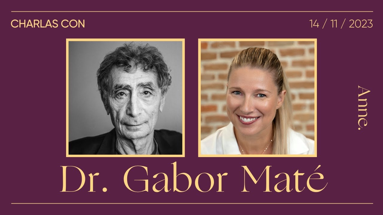 El mito de la normalidad  Charla con Dr. Gabor Maté 