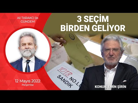 CUMHURBAŞKANLIĞI, TBMM VE YEREL SEÇİMLER 2023'DE YAPILACAK - ALİ TARAKCI - EMİN ŞİRİN