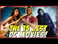 All 45 DC Movies Ranked Part 3 (15 Best DC Films)