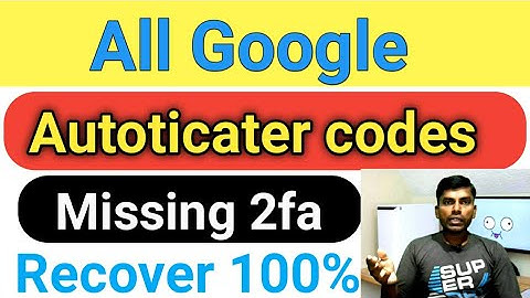 How to Recover Google Autoticater codes when you lose your phone | 2fa lost phone