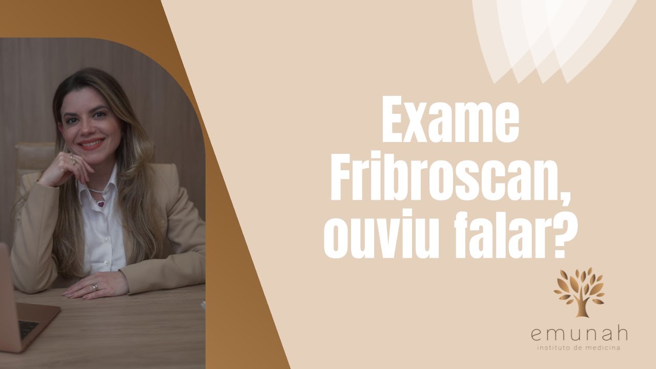 Já ouvir falar no exame Fibroscan?