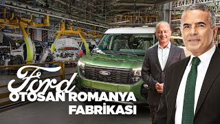 Yeni Transit ve Puma Burada Üretiliyor | Romanya’daki Ford Otosan Fabrikası