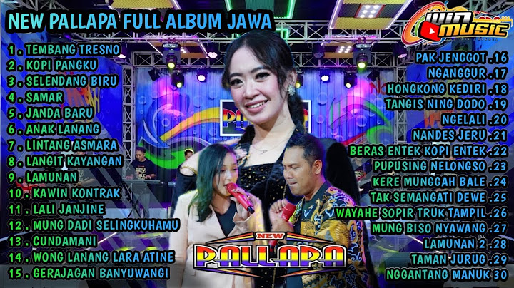 new pallapa full album terbaru 2024 || spesial tembang Jawa full album