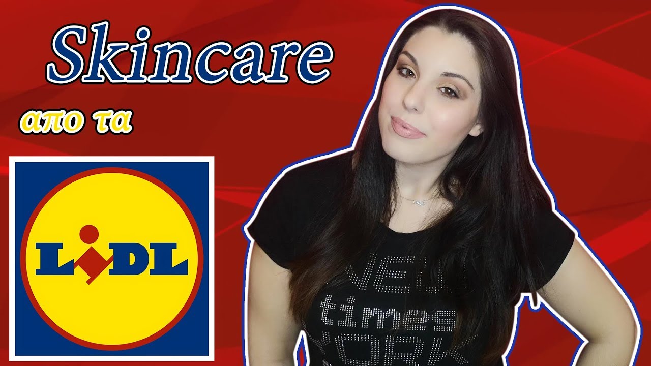 SKINCARE ΑΠΟ ΤΑ LIDL! | FairyBeautyTales