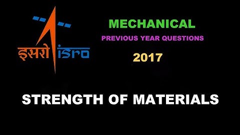 ISRO 2017 - Set 2 | Question Series | Strength of Materials