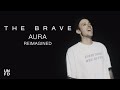 The Brave - Aura Reimagined [Official Music Video]