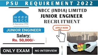 NBCC (INDIA) LIMITED Junior Engineer Recruitment 2022 | ONLY EXAM |NO Interview |Navratna JOB NOTICE