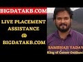 Live placement assistance by king of career guidance  bigdatakbcom