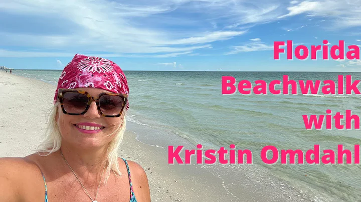 4K Beachwalk with Kristin Omdahl June 2022 Naples ...