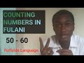 COUNTING NUMBERS IN FULFULDE LANGUAGE 50 60 