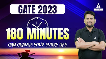 180 Minutes of GATE 2023 can Change your Entire Life | By Ravi Sir
