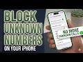how to block unknown numbers on iphone