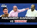 Parliament suspended vs warned  derek obrien  raghav chadha  ramesh bidhuri  sanjay singh