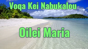 Voqa Kei Nabukalou - Oilei Maria ( Cover)