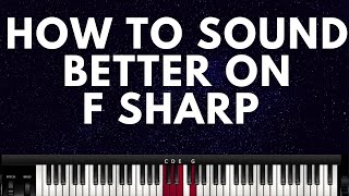 HOW TO SOUND BETTER ON F SHARP PART 1 Instructor Caleb