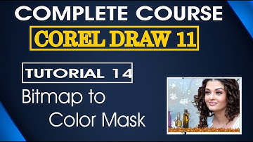 Corel draw full course Bitmap to Color Mask in corel draw| |corel draw tutorials in hindi