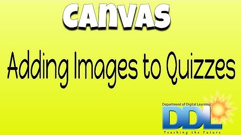 Adding Images to a Quiz in Canvas