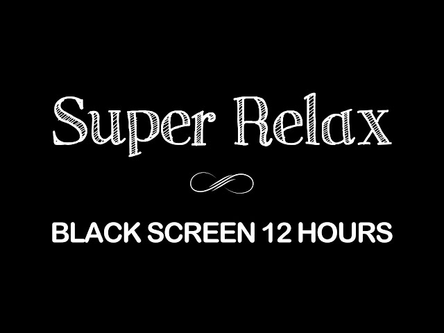 Relaxing Sleep Music | 12Hours Black Screen Stress Relief, Relaxing Music, Deep Sleeping Music class=