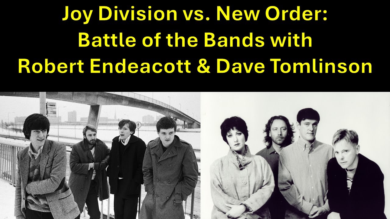 Joy Division vs. New Order: A Battle of the Bands with Robert Endeacott and Dave Tomlinson
