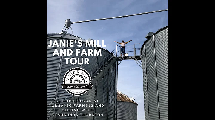 Janie's Mill and Farm - A closer look at organic f...