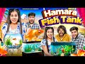 Hamara fish tank  sanjhalika vlog