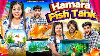 Hamara Fish Tank | Sanjhalika Vlog