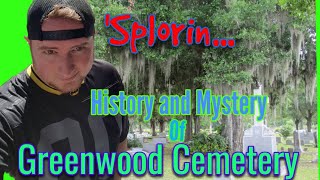 Mysteries of Orlando: Greenwood Cemetery (Historical and Haunted) -'Splorin Ep:84