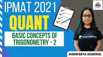 Basic Concepts of Trigonometry - 2 | QA | Crack Management Exams | IPMAT| Aishwarya Agarwal