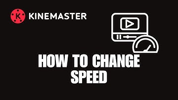 How To Change Speed Video In Kinemaster