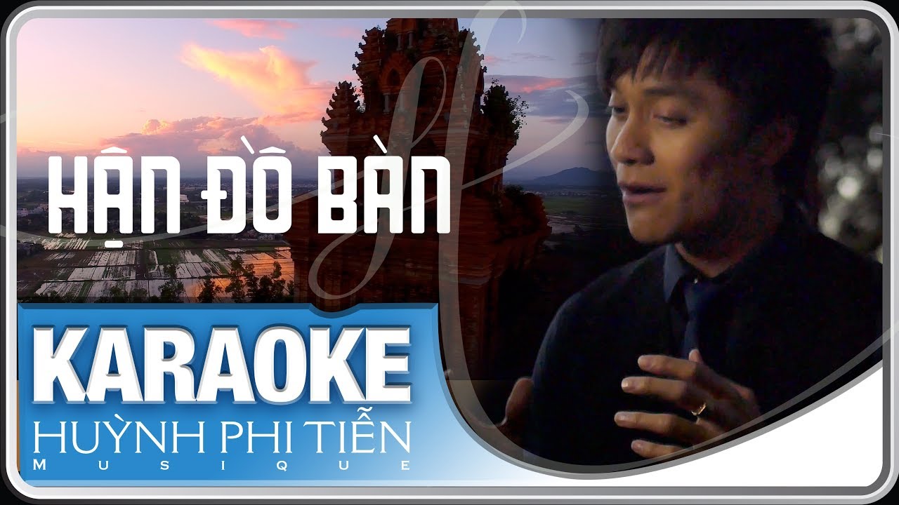 KARAOKE - Hận Đồ Bàn [Xuân Tiên] - Huỳnh Phi Tiễn