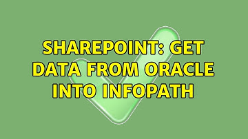 Sharepoint: Get data from Oracle into Infopath
